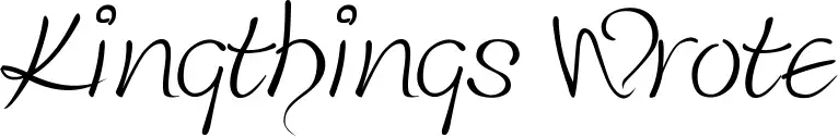 Kingthings Wrote
