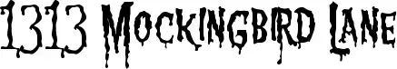 1313 Mockingbird Lane