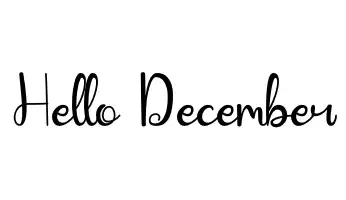 Hello December