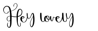 Hey lovely font