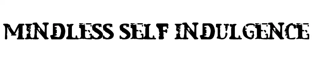 Mindless Self Indulgence