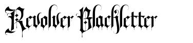 Revolver Blackletter font by eat | FontRiver