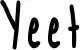 Yeet